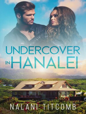 cover image of Undercover In Hanalei